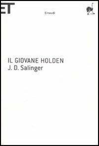 Il giovane Holden - J. D. Salinger - Libro Einaudi 2008, Super ET | Libraccio.it