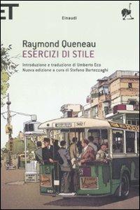 Esercizi di stile. Testo francese a fronte - Raymond Queneau - Libro Einaudi 2008, Super ET | Libraccio.it