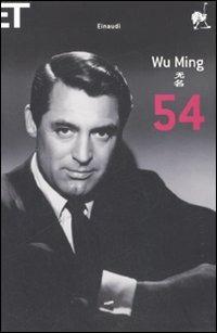 54 - Wu Ming - Libro Einaudi 2008, Super ET | Libraccio.it