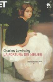 La fortuna dei Meijer