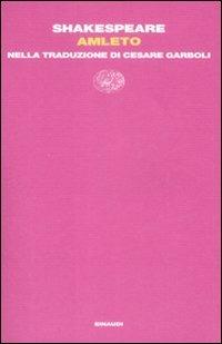 Amleto. Nella traduzione di Cesare Garboli - William Shakespeare - Libro Einaudi 2009, Letture Einaudi | Libraccio.it