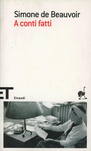 A conti fatti - Simone de Beauvoir - Libro Einaudi 2008, Einaudi tascabili. Scrittori | Libraccio.it