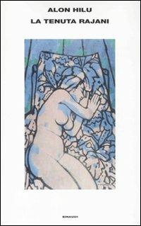 La tenuta Rajani - Alon Hilu - Libro Einaudi 2011, Supercoralli | Libraccio.it