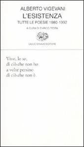 L' esistenza. Tutte le poesie 1980-1992