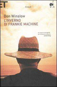 L' inverno di Frankie Machine - Don Winslow - Libro Einaudi 2009, Super ET | Libraccio.it