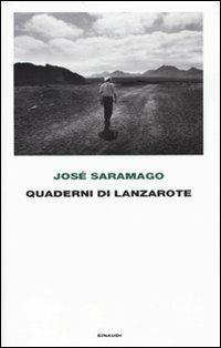 Quaderni di Lanzarote - José Saramago - Libro Einaudi 2010, Frontiere Einaudi | Libraccio.it