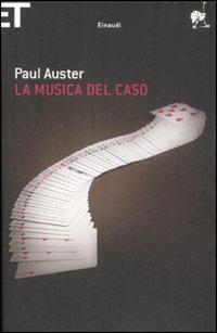 La musica del caso - Paul Auster - Libro Einaudi 2009, Super ET | Libraccio.it