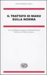 Il trattato di Manu sulla norma  - Libro Einaudi 2010, Nuova Universale Einaudi. N.S. | Libraccio.it