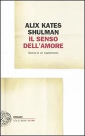 Il senso dell'amore. Storia di un matrimonio