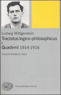 Tractatus logico-philosophicus e Quaderni 1914-1916 - Ludwig Wittgenstein - Libro Einaudi 2009, Piccola biblioteca Einaudi. Nuova serie | Libraccio.it