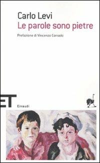 Le parole sono pietre. Tre giornate in Sicilia - Carlo Levi - Libro Einaudi 2010, Einaudi tascabili. Scrittori | Libraccio.it