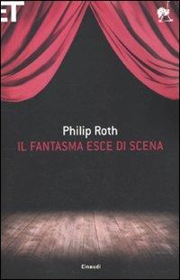 Il fantasma esce di scena - Philip Roth - Libro Einaudi 2010, Super ET | Libraccio.it