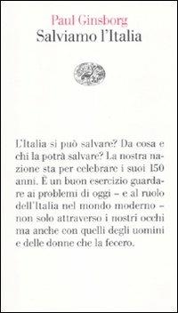 Salviamo l'Italia - Paul Ginsborg - Libro Einaudi 2010, Vele | Libraccio.it
