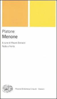 Menone. Testo greco a fronte - Platone - Libro Einaudi 2010, Piccola biblioteca Einaudi | Libraccio.it