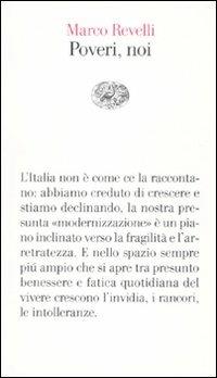 Poveri, noi - Marco Revelli - Libro Einaudi 2010, Vele | Libraccio.it