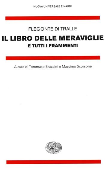 Il libro delle meraviglie e tutti i frammenti - Flegonte - Libro Einaudi 2013, Nuova Universale Einaudi. N.S. | Libraccio.it