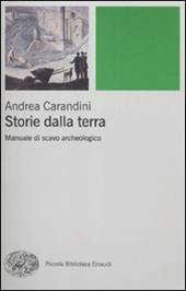 Storie della terra. Manuale di scavo archeologico