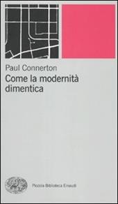 Come la modernità dimentica