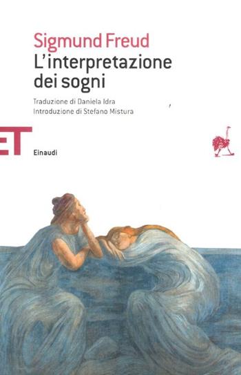 L' interpretazione dei sogni - Sigmund Freud - Libro Einaudi 2012, Einaudi tascabili. Saggi | Libraccio.it
