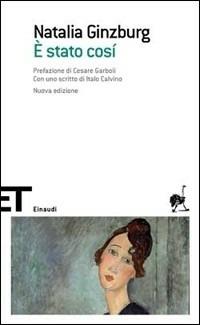 È stato così - Natalia Ginzburg - Libro Einaudi 2010, Einaudi tascabili. Scrittori | Libraccio.it