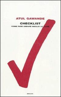 Checklist. Come fare andare meglio le cose - Atul Gawande - Libro Einaudi 2011, Frontiere Einaudi | Libraccio.it