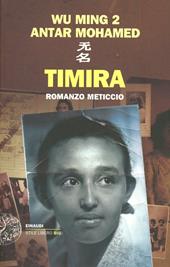 Timira. Romanzo meticcio