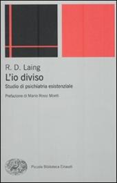 L' io diviso. Studio di psichiatria esistenziale