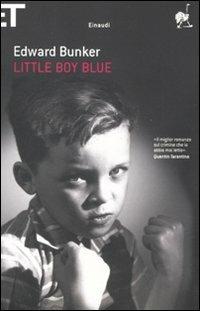 Little boy blue - Edward Bunker - Libro Einaudi 2011, Super ET | Libraccio.it