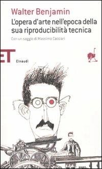 L'opera d'arte nell'epoca della sua riproducibilità tecnica - Walter Benjamin - Libro Einaudi 2011, Einaudi tascabili. Saggi | Libraccio.it