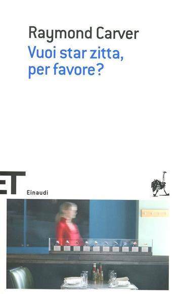 Vuoi star zitta, per favore? - Raymond Carver - Libro Einaudi 2012, Einaudi tascabili. Scrittori | Libraccio.it