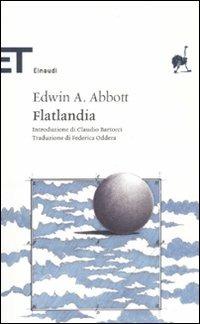 Flatlandia. Storia fantastica a più dimensioni - Edwin A. Abbott - Libro Einaudi 2011, Einaudi tascabili. Classici | Libraccio.it