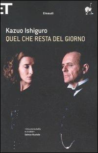 Quel che resta del giorno - Kazuo Ishiguro - Libro Einaudi 2011, Super ET | Libraccio.it