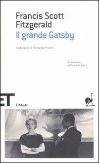 Il grande Gatsby - Francis Scott Fitzgerald - Libro Einaudi 2011, Einaudi tascabili. Scrittori | Libraccio.it