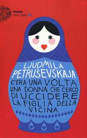 C'era una volta una donna che cercò di uccidere la figlia della vicina