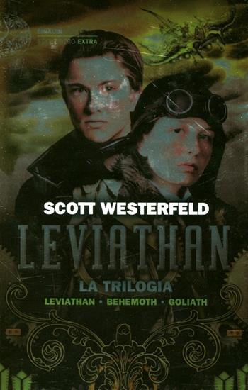 Leviathan. La trilogia: Leviathan-Behemoth-Goliath - Scott Westerfeld - Libro Einaudi 2012, Einaudi. Stile libero extra | Libraccio.it