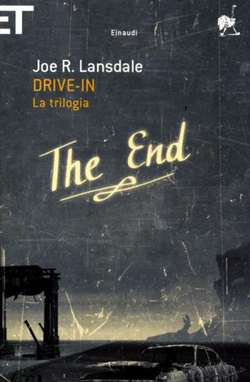 Drive-in. La trilogia - Joe R. Lansdale - Libro Einaudi 2012, Super ET | Libraccio.it