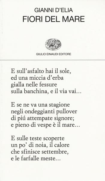 Fiori del mare - Gianni D'Elia - Libro Einaudi 2015, Collezione di poesia | Libraccio.it