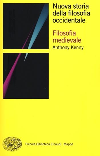 Nuova storia della filosofia occidentale. Vol. 2: Filosofia medievale. - Anthony Kenny - Libro Einaudi 2012, Piccola biblioteca Einaudi. Mappe | Libraccio.it