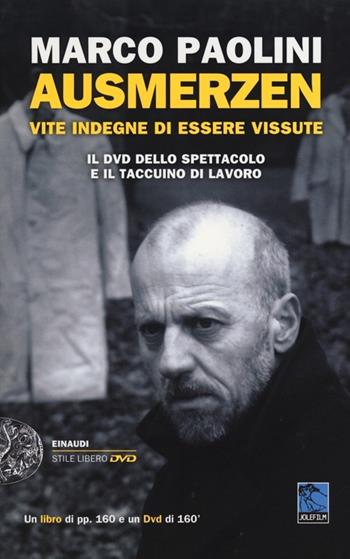 Ausmerzen. Vite indegne di essere vissute. Con DVD - Marco Paolini - Libro Einaudi 2013, Einaudi. Stile libero. DVD | Libraccio.it