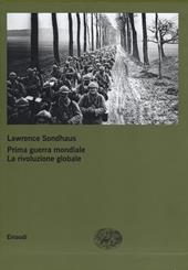 Prima guerra mondiale. La rivoluzione globale