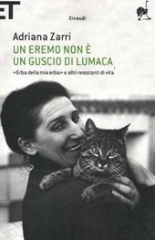 Un eremo non è un guscio di lumaca. «Erba della mia erba» e altri resoconti di vita