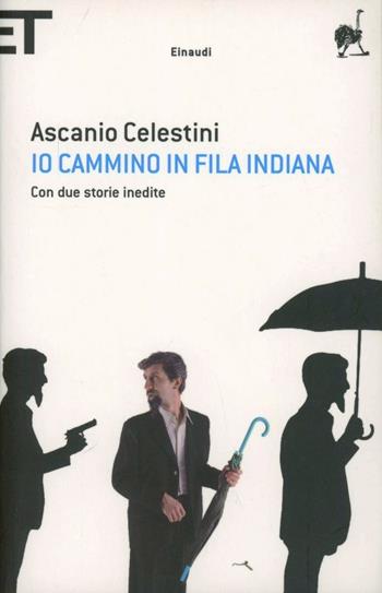 Io cammino in fila indiana - Ascanio Celestini - Libro Einaudi 2012, Super ET | Libraccio.it