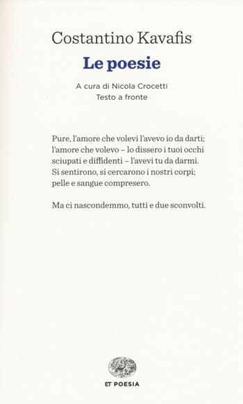 Le poesie. Testo greco a fronte - Konstantinos Kavafis - Libro Einaudi 2015, Einaudi tascabili. Poesia | Libraccio.it