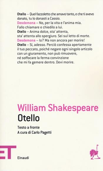 Otello. Testo inglese a fronte - William Shakespeare - Libro Einaudi 2013, Einaudi tascabili. Teatro | Libraccio.it