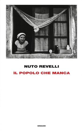 Il popolo che manca - Nuto Revelli - Libro Einaudi 2013, Frontiere Einaudi | Libraccio.it
