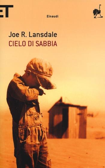 Cielo di sabbia - Joe R. Lansdale - Libro Einaudi 2013, Super ET | Libraccio.it