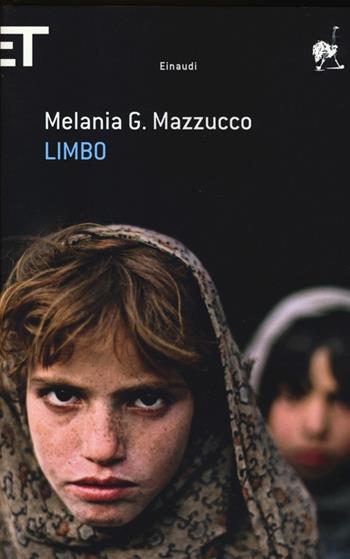 Limbo - Melania G. Mazzucco - Libro Einaudi 2013, Super ET | Libraccio.it