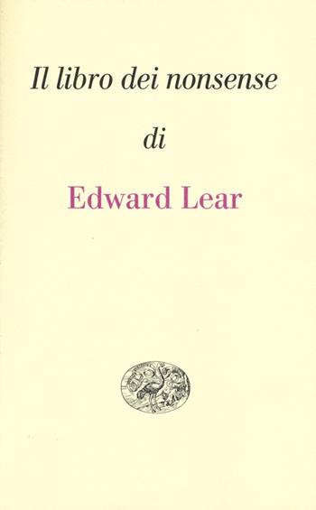 Il libro dei nonsense. Testo inglese a fronte - Edward Lear - Libro Einaudi 2012, I millenni | Libraccio.it