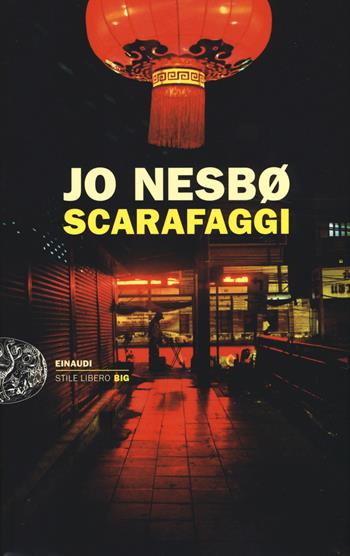 Scarafaggi - Jo Nesbø - Libro Einaudi 2015, Einaudi. Stile libero big | Libraccio.it