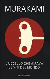 L'uccello che girava le viti del mondo